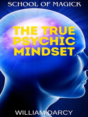 cover image of The True Psychic Mindset